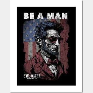 Honest Abe Be a Man Posters and Art